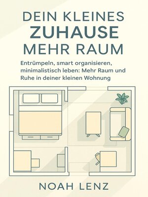 cover image of Dein Kleines Zuhause. Mehr Raum